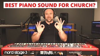 Nord Stage 3 - Best Piano Sound for Church and Worship Music and 5 Tips for a BETTER Piano Sound!