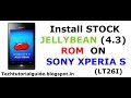 How To Install Stock Rom JellyBean 4.3  On Sony Xperia S LT26I