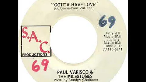 Paul Varisco and the Milestones - Gott'a Have Love