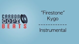 Firestone - Instrumental / Karaoke (In The Style Of Kygo)