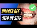 BRACES OFF - Step by step orthodontic removal