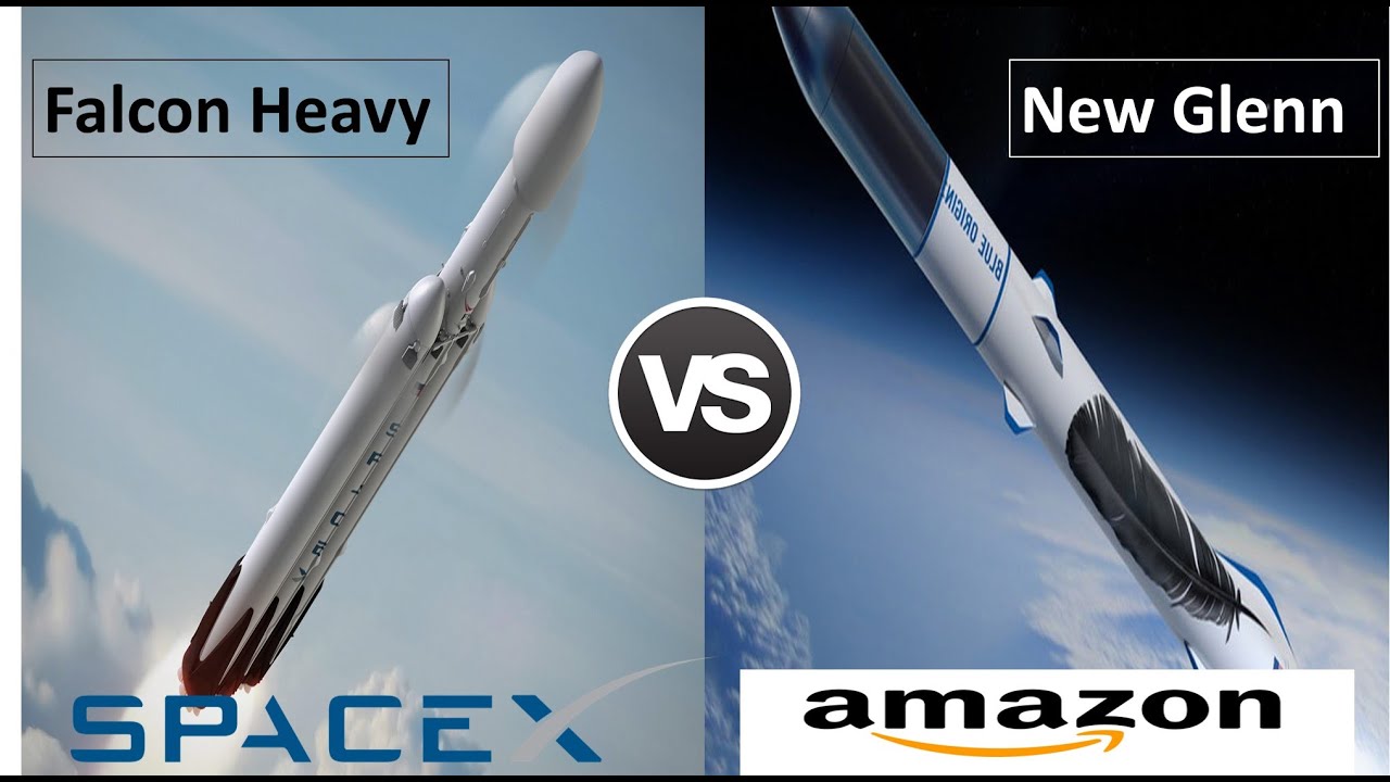 Battle Of Rockets - Space X'S Falcon Heavy Vs Amazon'S New Glenn