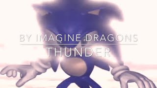 Thunder//Sonic the Hedgehog//AMV