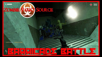 Zombie Panic! Source - Barricade Battle (Survival)