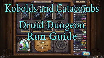 Hearthstone: Kobolds and Catacombs Druid Dungeon Run Guide