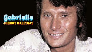 Watch Johnny Hallyday Gabrielle video