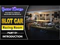 Slot Car Racing Room - Part 1 - Introduction