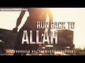 Run Back To Allah 少닯눗 Powerful Reminder Run Back To Allah 少닯눗 Powerful Reminder