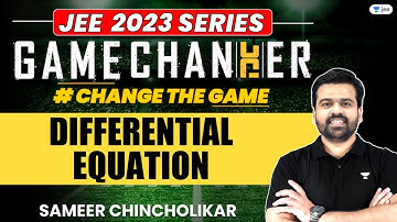 Differential Equation | One Shot | #jee2024 #jee2025 #jeemaths #gamechanger #sameerchincholikar