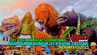 Arak Arakan MUNDAKJAYA Badak Cikedung Indramayu 2023❗| Karnaval Sedekah Bumi