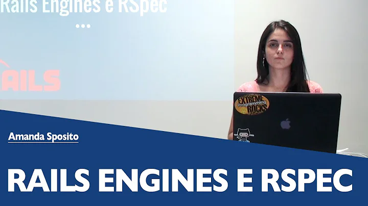 Rails Engines e RSpec | Amanda Sposito | Papo Reto...