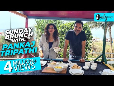 Sunday Brunch With Pankaj Tripathi X Kamiya Jani | Curly Tales