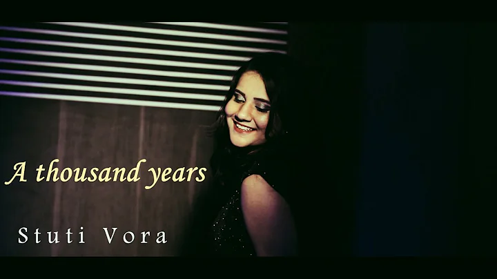 A Thousand Years | Cover Song | FT. Stuti Vora | E...