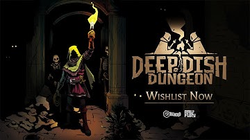 Deep Dish Dungeon - Official Trailer #2 - Cook and Camp
