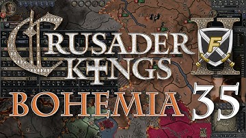 Crusader Kings 2 - Bohemia Part 35