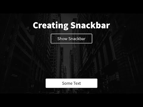 Creating Snackbars | HTML, CSS & JavaScript