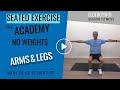 Senior Seated Exercises - Upper and Lower body - No weights - Senior Fitness - Exercises for Elderly