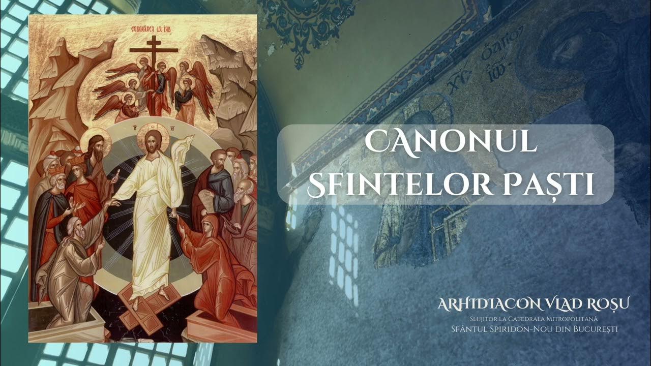 Canonul De Umilinta CANONUL ÎNVIERII DOMNULUI - Vlad Roșu - YouTube
