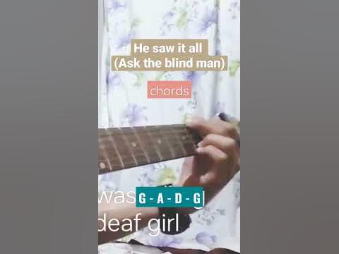 He saw it all (Ask the Blind man) - Guitar Chords - YouTube