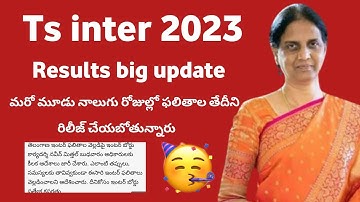 Ts Inter Results 2023 | Ts inter results 2023 Release Date | Ts inter results 2023 latest