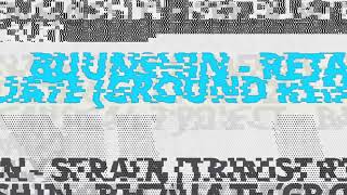 Buunshin - Retaliate (GROUND Remix) @neosignalaudio