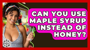 Can You Use Maple Syrup Instead Of Honey? - The Skillful Chef