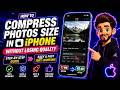 How to Compress Photos size in iPhone without Losing Quality - Easy Method