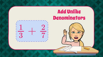 How to Add Fractions with Unlike Denominators | 5.NF.A.2 💛💙