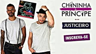 Chininha e Principe Cd Completo Justiceiro 2016