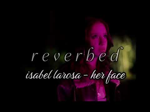 Isabel Larosa Her Face Unreleased Loop Slowed Reverb