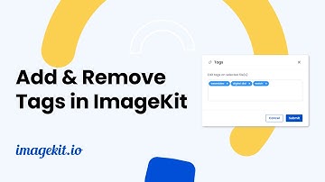Add & Remove Tags in ImageKit | Digital Asset Management | ImageKit