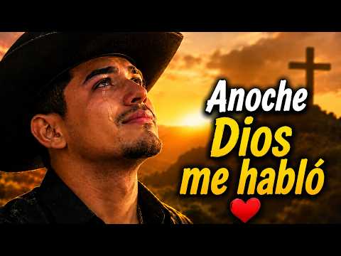 Anoche Dios Me Habló - Música Cristiana que Sana (Corrido Norteño) #alabanza #alabanzacristiana