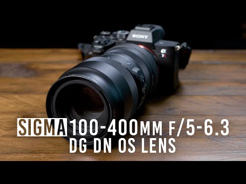 Sigma 100-400mm f/5-6.3 DG DN OS Zoom Lens | First Look