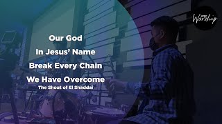 Our God  In Jesus Name  Break Every Chain  We Have Overcome  Htbc Praise  Worship