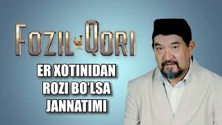 Er Xotindan Rozi Bolsa Janatimi | Fozil Qori