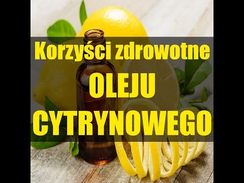 Olejek cytrynowy - Korzyści zdrowotne olejku cytrynowego