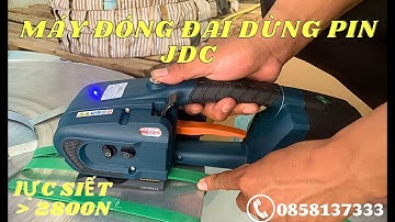 Hướng Dẫn Sử Dụng Máy Đóng Dây Đai Nhựa Cầm Tay Dùng PIN - Máy Đóng Đai JDC 13/16 || LH: 0858137333