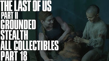 The Last Of Us Part 2 Ground Zero I Grounded / Stealth / No Damage / All Collectibles