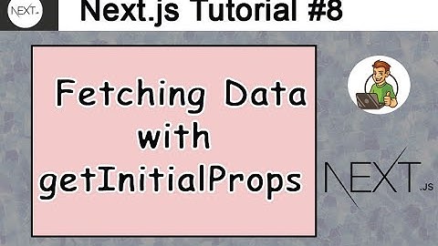 Fetching Data with getInitialProps in Next.js