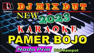 Pamer Bojo - Didi Kempot || Karaoke (Nada Pria) Dj Remix Dut Orgen Tunggal Cover 23 Juli 2023