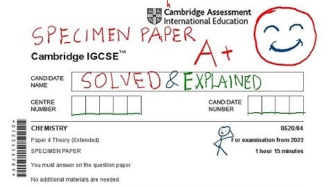 IGCSE Chemistry Specimen Paper 4 2023| 0620/04 | SOLVED & EXPLAINED| IGCSE Chemistry 2023