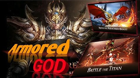 Armored God - Quick Gameplay - SEA - Android/iOS