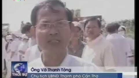 (VTV1) - Thời Sự 19h (26/9/2007) | Sự Cố Sập Cầu Cần Thơ