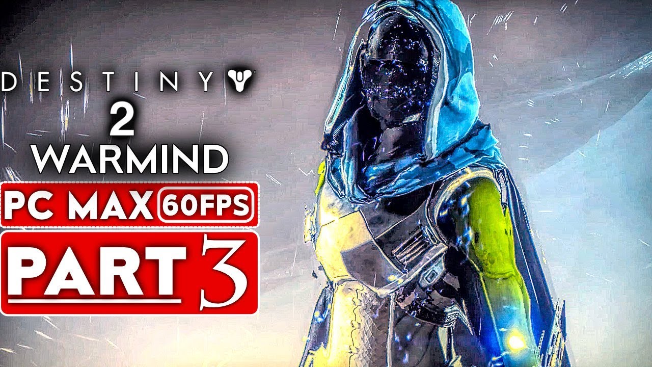 DESTINY 2 WARMIND Gameplay Walkthrough Part 3 CAMPAIGN STORY 1080p HD 60FPS PC No Commentary destiny-2-warmind-gameplay-walkthrough-part-3-campaign-story-1080p-hd-60fps-pc-no-commentary