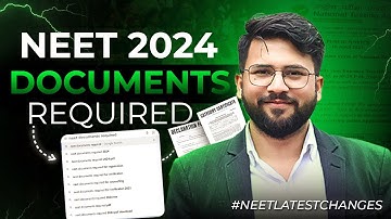 Documents Required for NEET 2024 Application Form | NEET Registration 2024 | NEET Latest Update