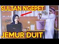 PRANK SHOLAWAT SULTAN NGEPET !! JEMUR DUIT HASIL GESEK