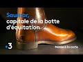 Saumur, capitale de la botte d'équitation - Météo à la carte