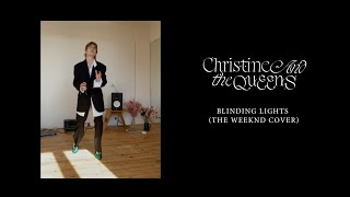 Christine and the Queens - Blinding Lights (The Weeknd Cover) chords