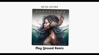 Manuel Riva - Dancefloor feat.PRISKA - Play Ground Remix Resimi