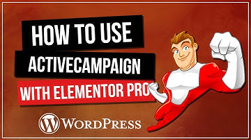 How To Use ActiveCampaign With Elementor Pro